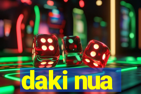 daki nua
